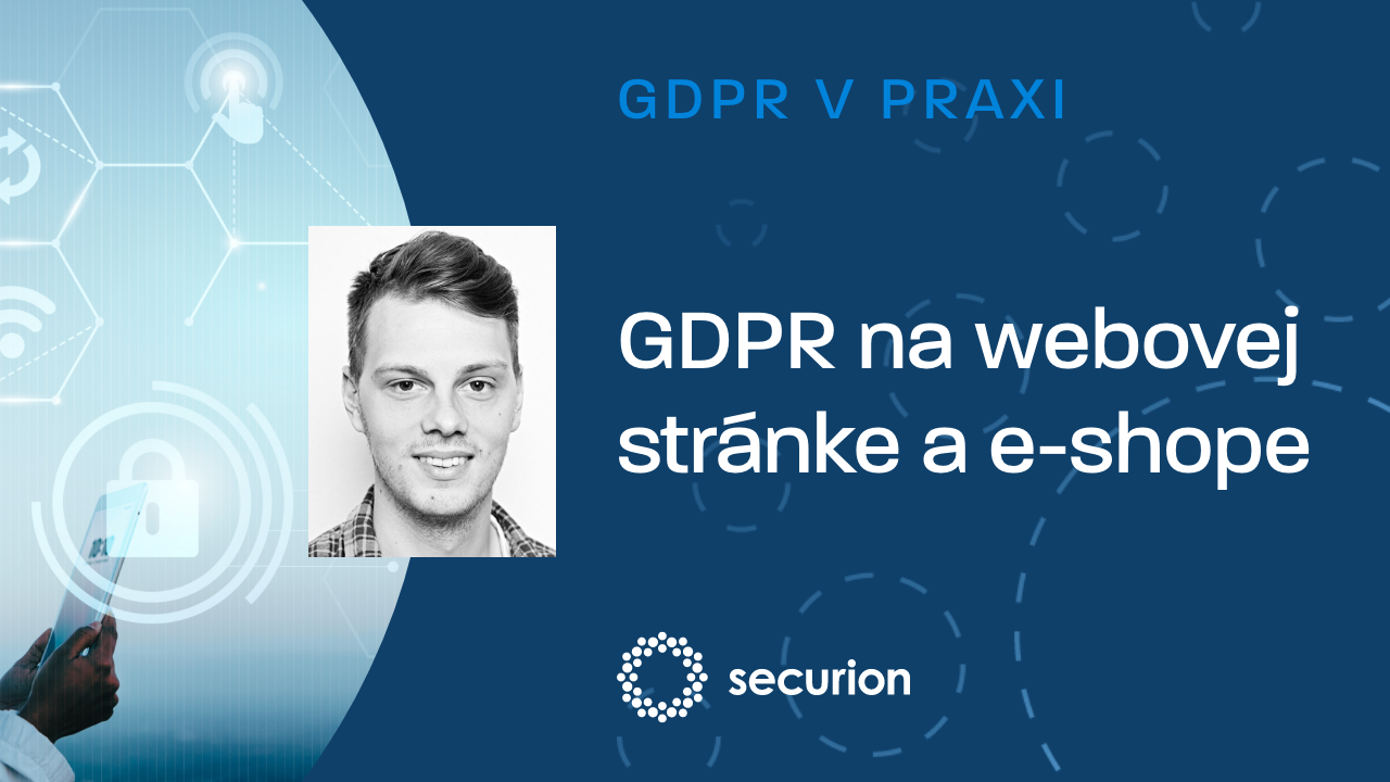 GDPR videoškolenia: 3. GDPR na webovej stránke a v e-shope